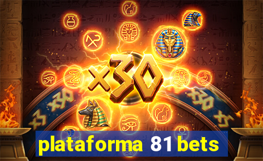 plataforma 81 bets